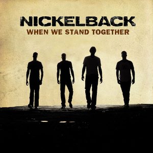 Nickelback - When We Stand Together cover art
