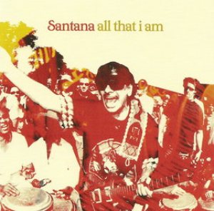 Santana - All That I Am cover art