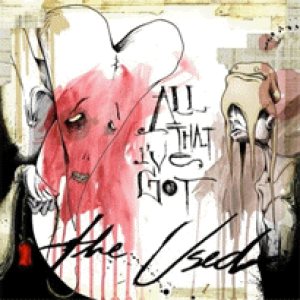 The Used - All That I've Got cover art
