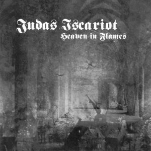 Judas Iscariot - Heaven in Flames cover art