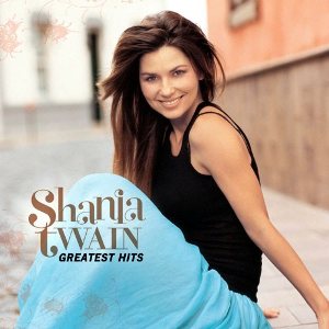 Shania Twain - Greatest Hits cover art