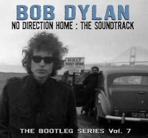 Bob Dylan - The Bootleg Series Vol. 7: No Direction Home: the Soundtrack cover art