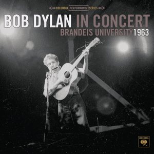Bob Dylan - In Concert, Brandeis University, 1963 cover art
