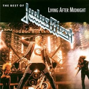 Judas Priest - The Best of Judas Priest: Living After Midnight cover art Judas Priest - The Best of Judas Priest: Living After Midnight cover art