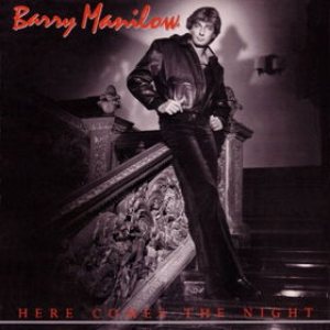 Barry Manilow - Here Comes the Night cover art