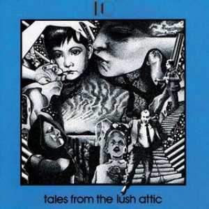 IQ - Tales From the Lush Attic cover art