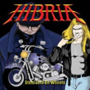Hibria - Steel Lord on Wheels cover art