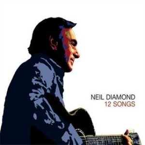 Neil Diamond - 12 Songs cover art