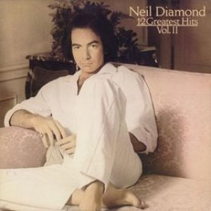 Neil Diamond - 12 Greatest Hits Volume II cover art