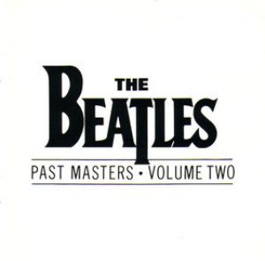 The Beatles - Past Masters - Volume Two cover art