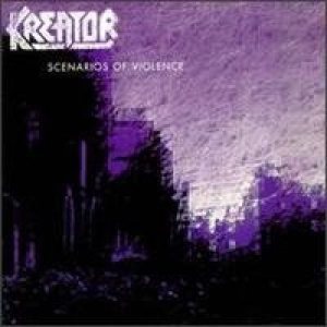 Kreator - Scenarios of Violence cover art