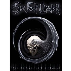 Six Feet Under - Wake the Night! Live in Germany cover art