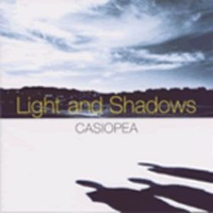 Casiopea - Light and Shadows cover art Casiopea - Light and Shadows cover art