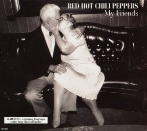 Red Hot Chili Peppers - My Friends cover art