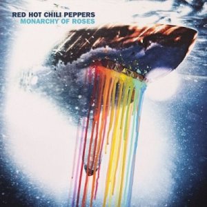 Red Hot Chili Peppers - Monarchy of Roses cover art