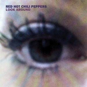 Red Hot Chili Peppers - Look Around cover art