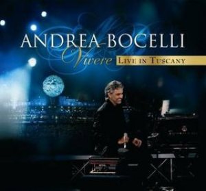 Andrea Bocelli - Vivere Live in Tuscany cover art