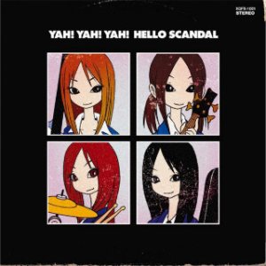 Scandal - Yah! Yah! Yah! Hello Scandal ～まいど! スキャンダルです! ヤァヤァヤァ～ cover art