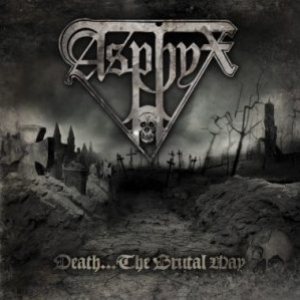 Asphyx - Death... the Brutal Way cover art