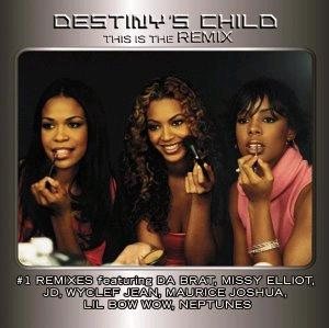 Destiny's Child - This Is the Remix cover art