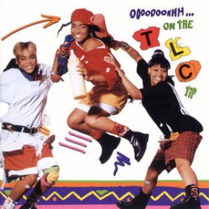 TLC - Ooooooohhh ... on the TLC Tip cover art
