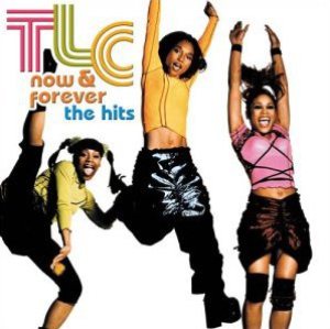 TLC - Now & Forever: the Hits cover art