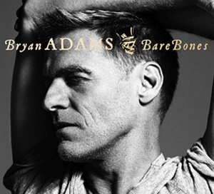 Bryan Adams - Bare Bones cover art Bryan Adams - Bare Bones cover art