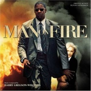 Harry Gregson-Williams - Man on Fire cover art