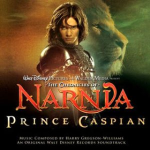 Harry Gregson-Williams - The Chronicles of Narnia: Prince Caspian cover art