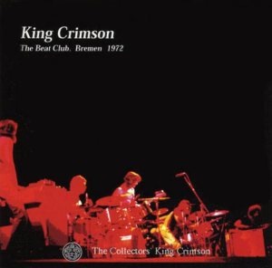 King Crimson - The Beat Club, Bremen cover art