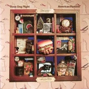 Three dog night - American Pastime cover art