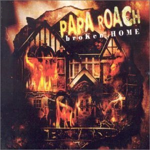 Papa Roach - Broken Home cover art