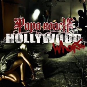 Papa Roach - Hollywood Whore cover art