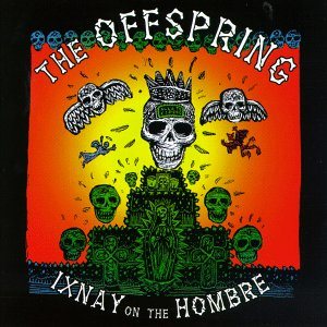Offspring - Ixnay on the Hombre cover art