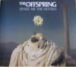 Offspring - Spare Me the Details cover art