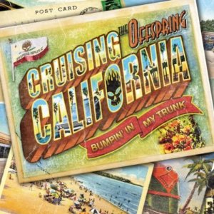 Offspring - Cruising California (Bumpin' in My Trunk) cover art
