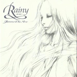 Janne Da Arc - Rainy 〜愛の調べ〜 cover art