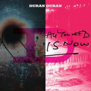 Duran Duran - All You Need Is Now cover art