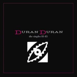 Duran Duran - The Singles 81-85 cover art
