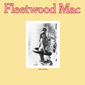 Fleetwood Mac - Future Games cover art