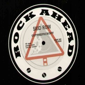 Skid Row - Get the Fuck Out cover art
