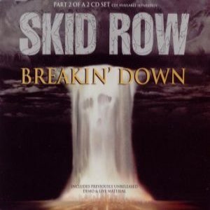 Skid Row - Breakin' Down (Part 2) cover art