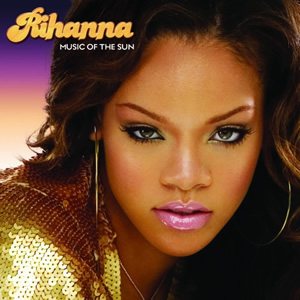 Rihanna - Music of the Sun cover art