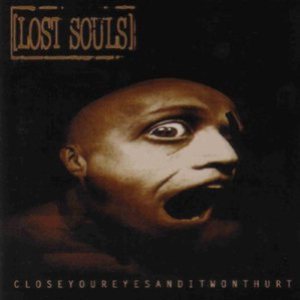 Lost Souls - Closeyoureyes anditwonthurt cover art