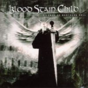 Blood Stain Child - Silence of Northern Hell cover art