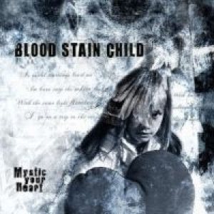 Blood Stain Child - Mystic Your Heart cover art