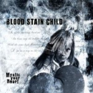 Blood Stain Child - Mystic Your Heart cover art Blood Stain Child - Mystic Your Heart cover art