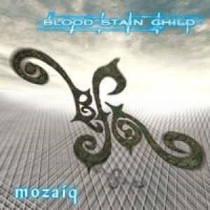 Blood Stain Child - Mozaiq cover art