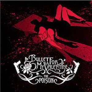 Bullet for My Valentine - The Poison cover art