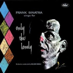 Frank Sinatra - Frank Sinatra Sings for Only the Lonely cover art